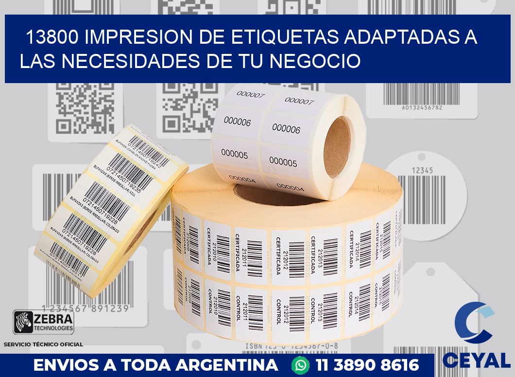 13800 IMPRESION DE ETIQUETAS ADAPTADAS A LAS NECESIDADES DE TU NEGOCIO
