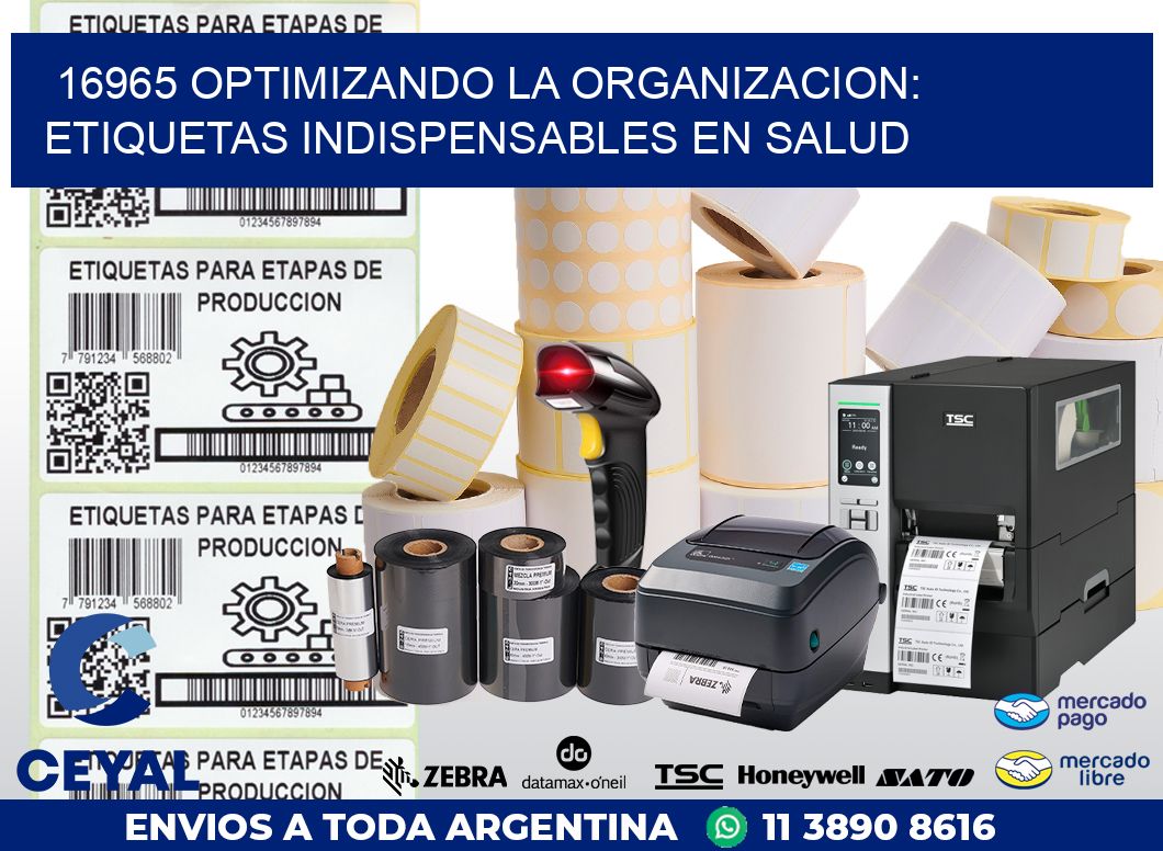 16965 OPTIMIZANDO LA ORGANIZACION: ETIQUETAS INDISPENSABLES EN SALUD