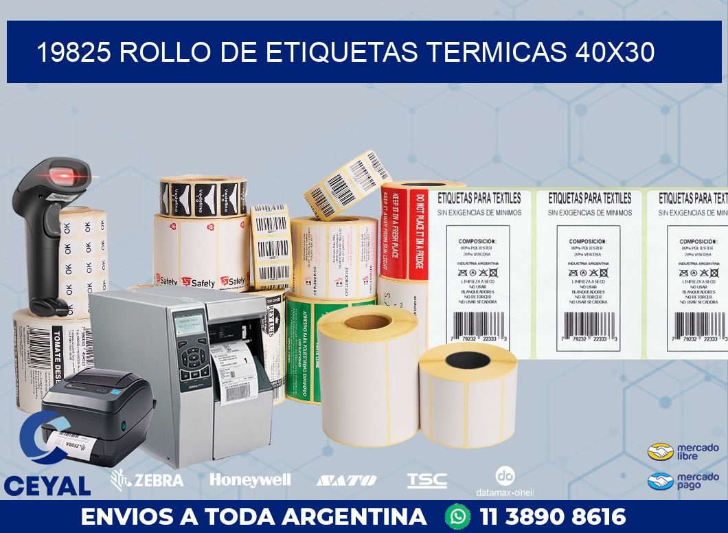 19825 ROLLO DE ETIQUETAS TERMICAS 40X30