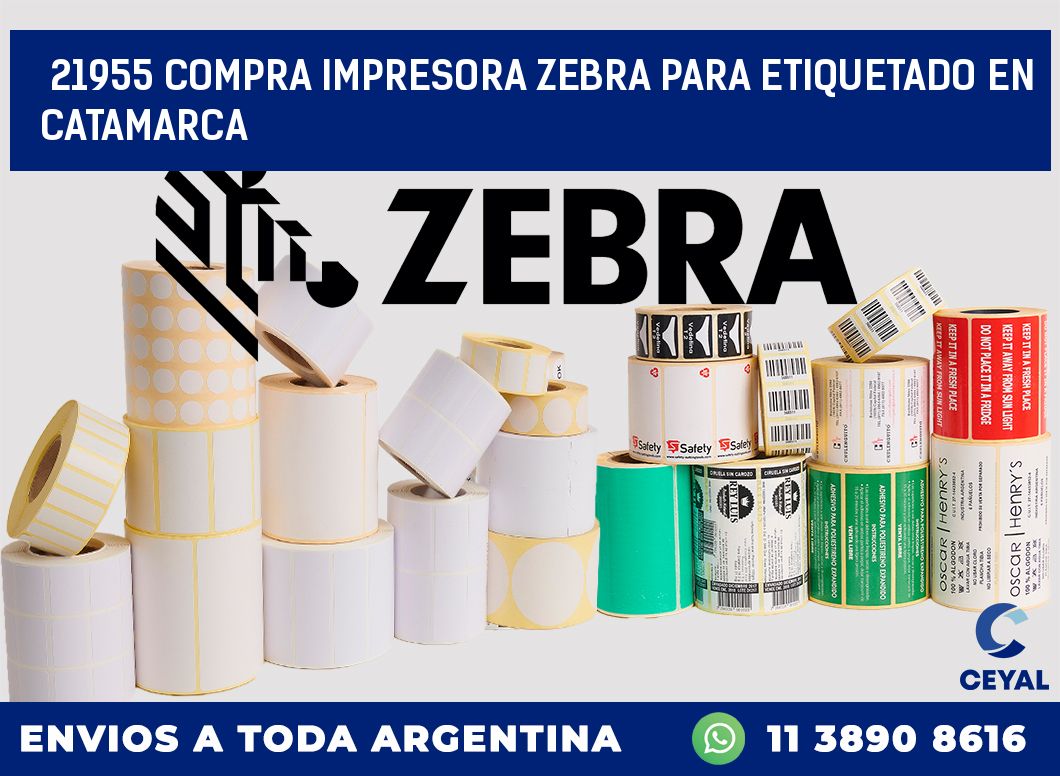 21955 COMPRA IMPRESORA ZEBRA PARA ETIQUETADO EN CATAMARCA