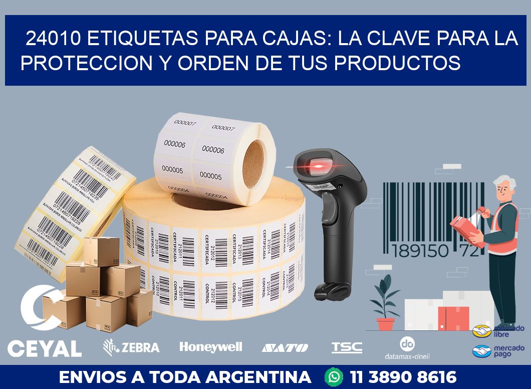 24010 ETIQUETAS PARA CAJAS: LA CLAVE PARA LA PROTECCION Y ORDEN DE TUS PRODUCTOS