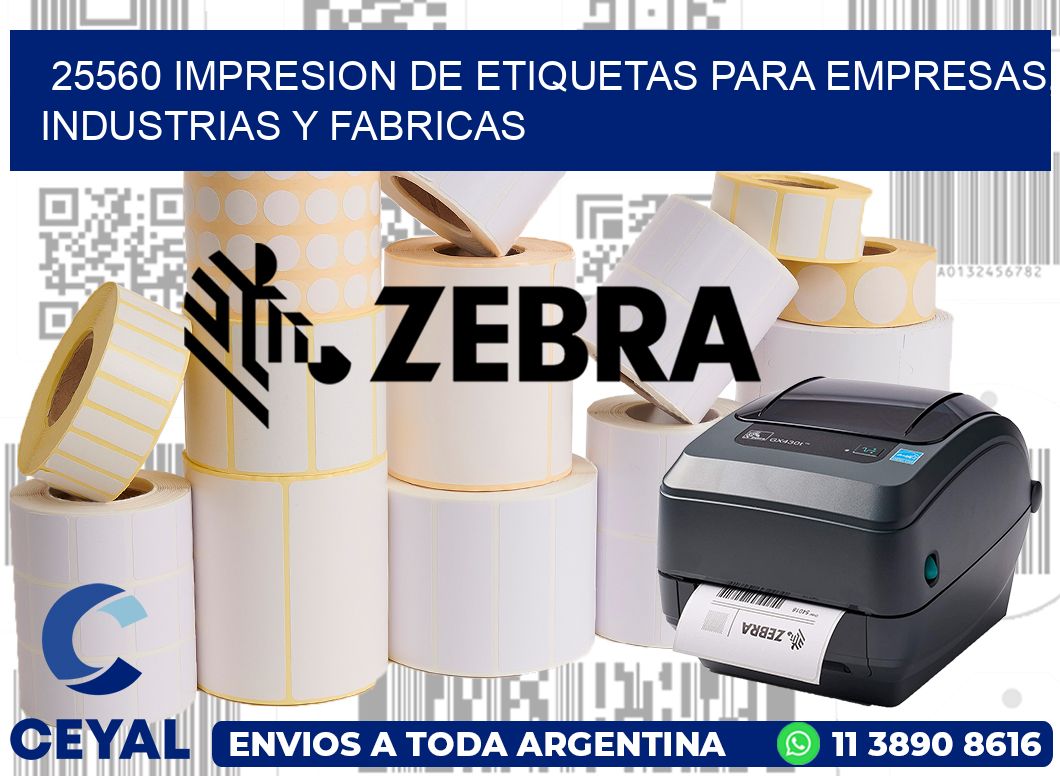 25560 IMPRESION DE ETIQUETAS PARA EMPRESAS, INDUSTRIAS Y FABRICAS