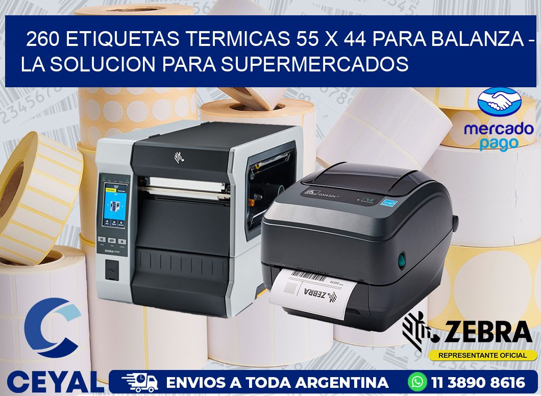 260 ETIQUETAS TERMICAS 55 X 44 PARA BALANZA - LA SOLUCION PARA SUPERMERCADOS