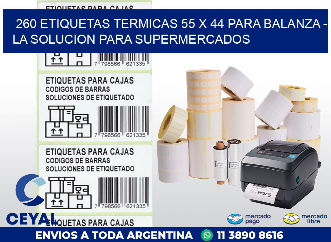 260 ETIQUETAS TERMICAS 55 X 44 PARA BALANZA – LA SOLUCION PARA SUPERMERCADOS