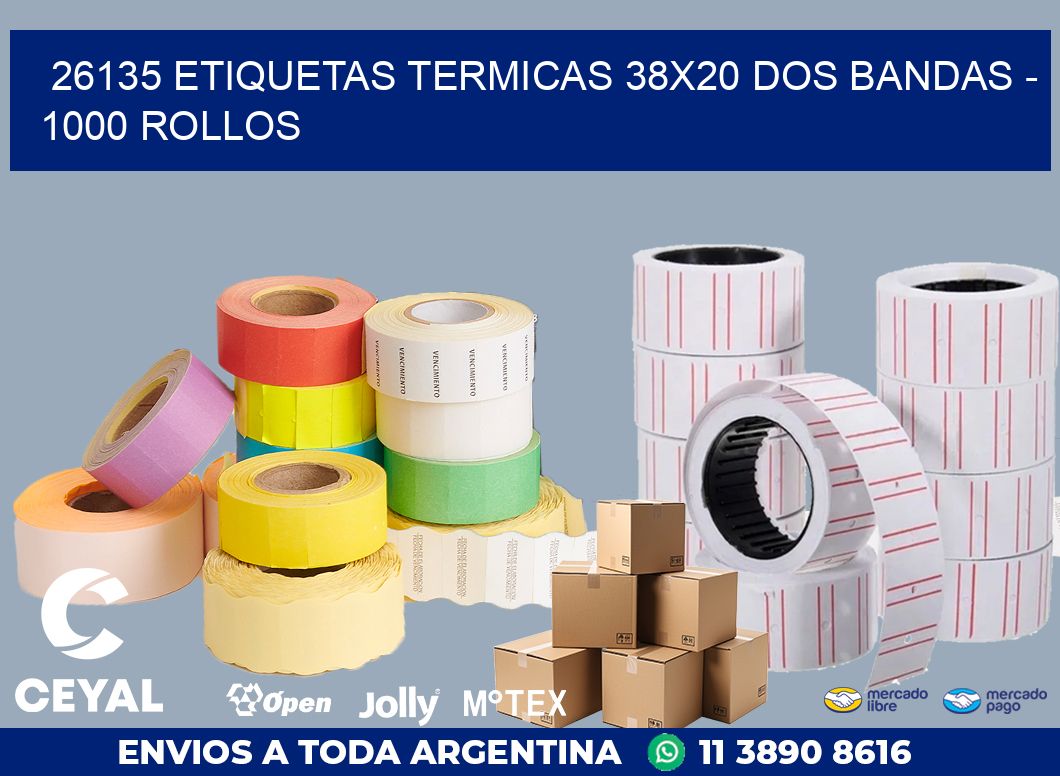 26135 ETIQUETAS TERMICAS 38X20 DOS BANDAS - 1000 ROLLOS