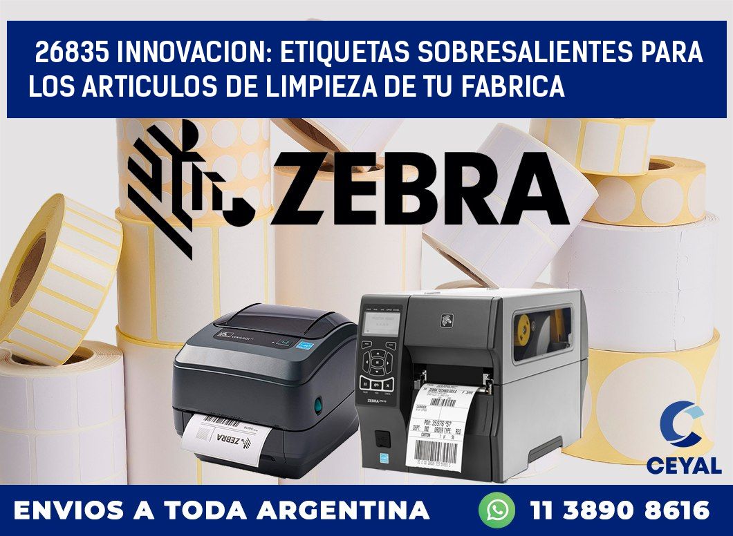 26835 INNOVACION: ETIQUETAS SOBRESALIENTES PARA LOS ARTICULOS DE LIMPIEZA DE TU FABRICA