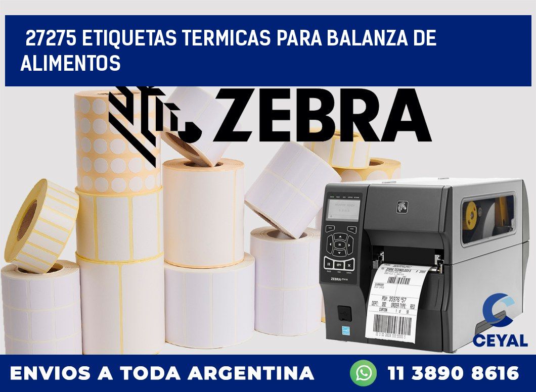 27275 ETIQUETAS TERMICAS PARA BALANZA DE ALIMENTOS