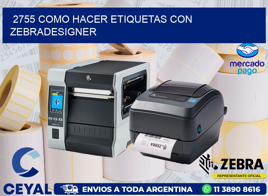 2755 COMO HACER ETIQUETAS CON ZEBRADESIGNER
