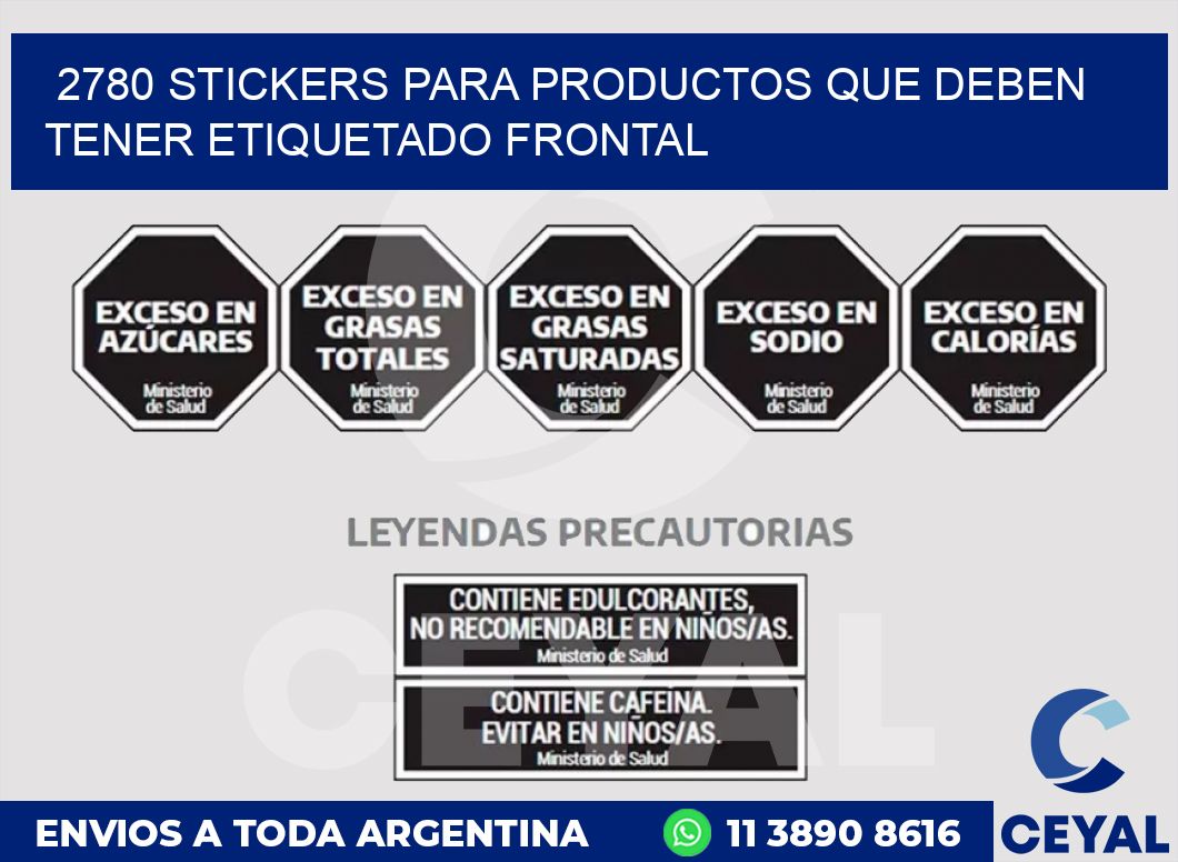 2780 STICKERS PARA PRODUCTOS QUE DEBEN TENER ETIQUETADO FRONTAL