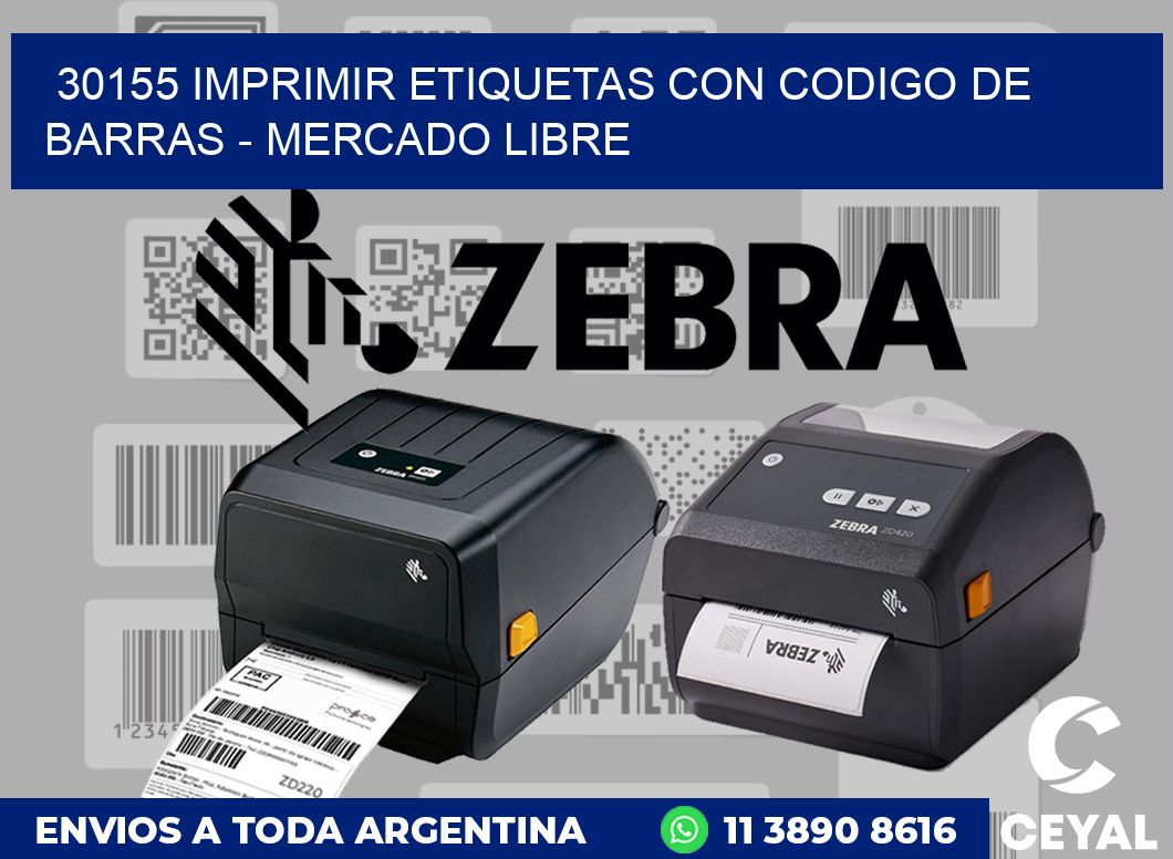30155 IMPRIMIR ETIQUETAS CON CODIGO DE BARRAS - MERCADO LIBRE
