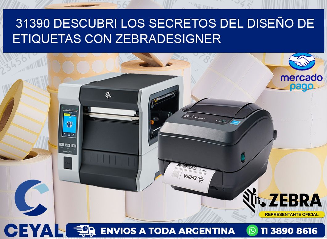 31390 DESCUBRI LOS SECRETOS DEL DISEÑO DE ETIQUETAS CON ZEBRADESIGNER