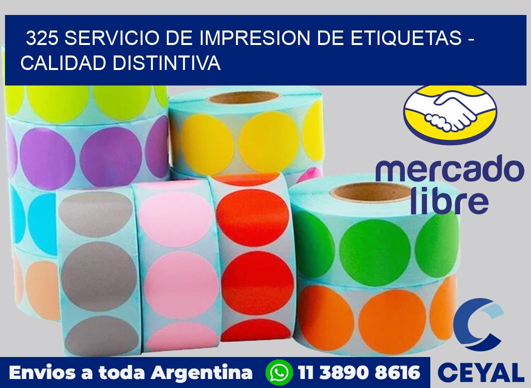 325 SERVICIO DE IMPRESION DE ETIQUETAS – CALIDAD DISTINTIVA