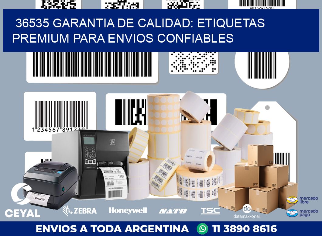 36535 GARANTIA DE CALIDAD: ETIQUETAS PREMIUM PARA ENVIOS CONFIABLES
