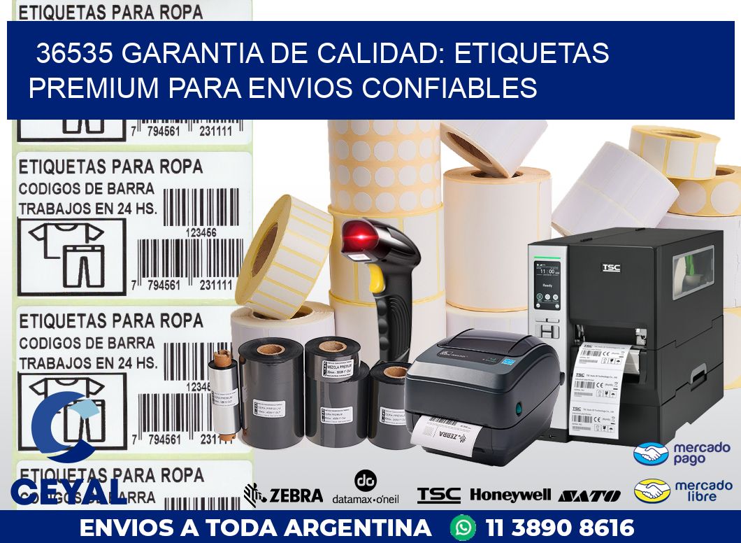 36535 GARANTIA DE CALIDAD: ETIQUETAS PREMIUM PARA ENVIOS CONFIABLES