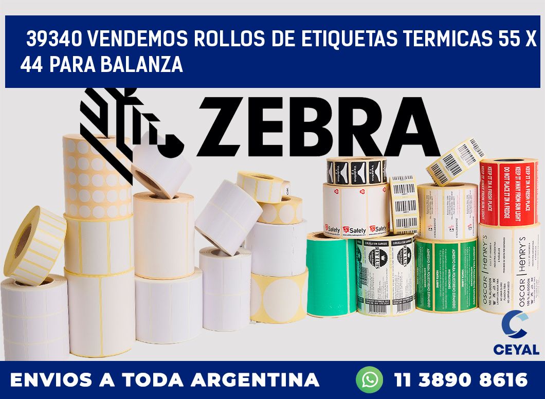 39340 VENDEMOS ROLLOS DE ETIQUETAS TERMICAS 55 X 44 PARA BALANZA