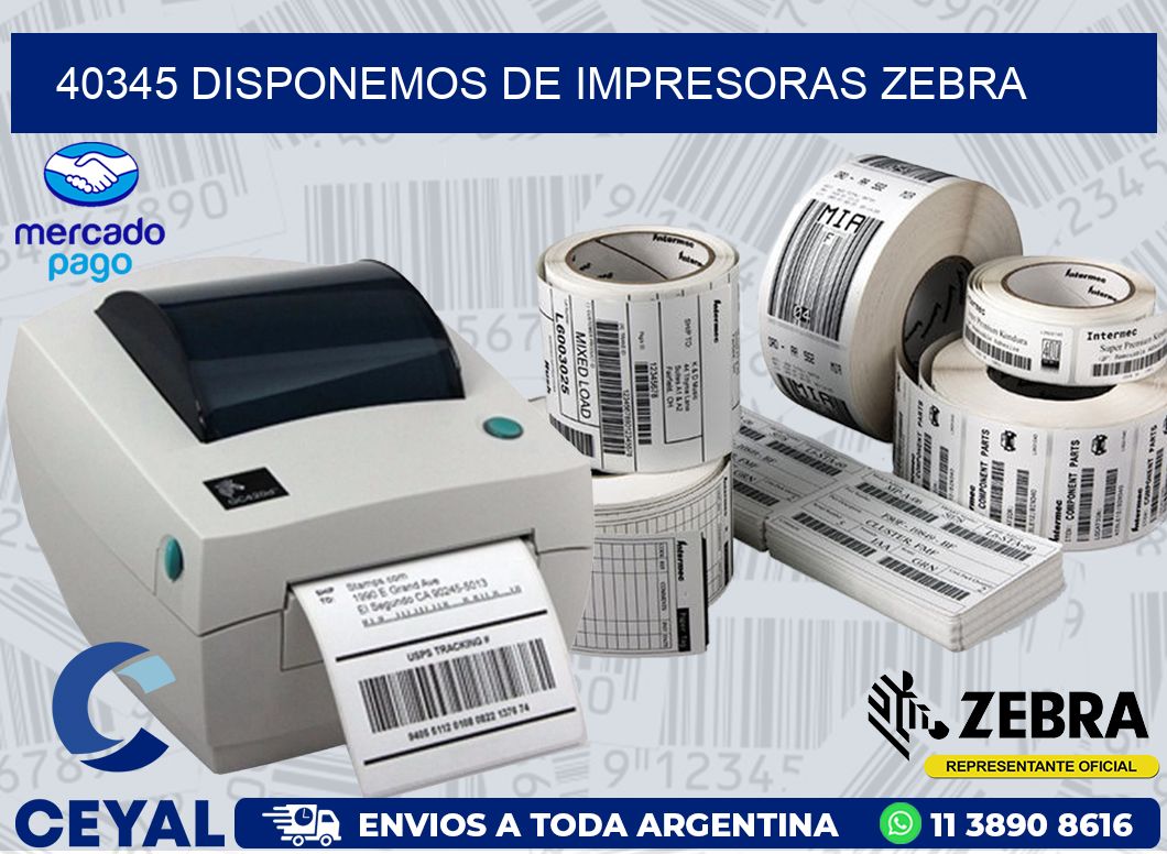 40345 DISPONEMOS DE IMPRESORAS ZEBRA