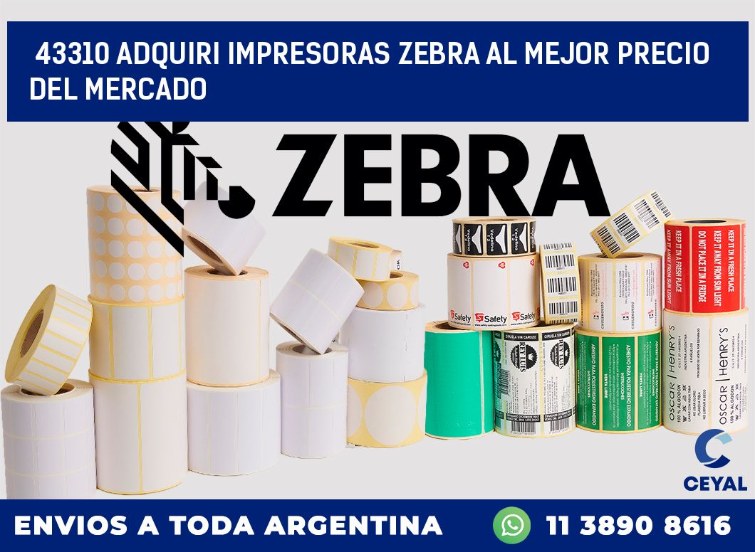 43310 ADQUIRI IMPRESORAS ZEBRA AL MEJOR PRECIO DEL MERCADO