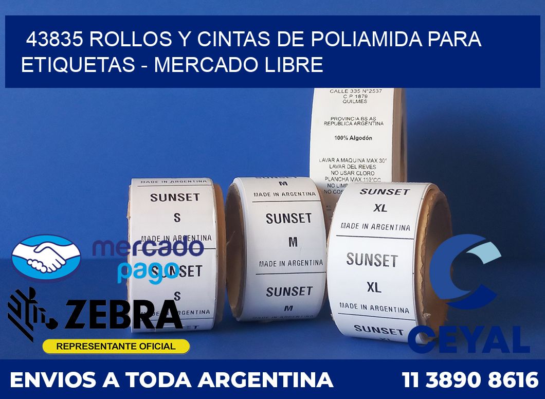 43835 ROLLOS Y CINTAS DE POLIAMIDA PARA ETIQUETAS - MERCADO LIBRE