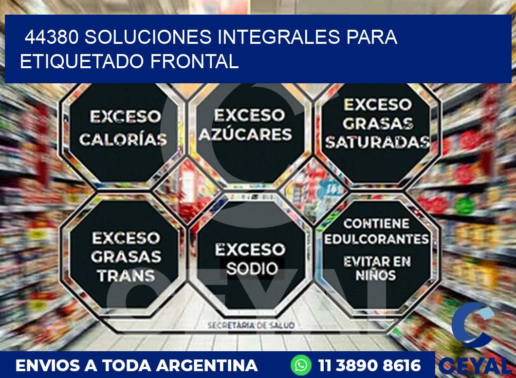 44380 SOLUCIONES INTEGRALES PARA ETIQUETADO FRONTAL
