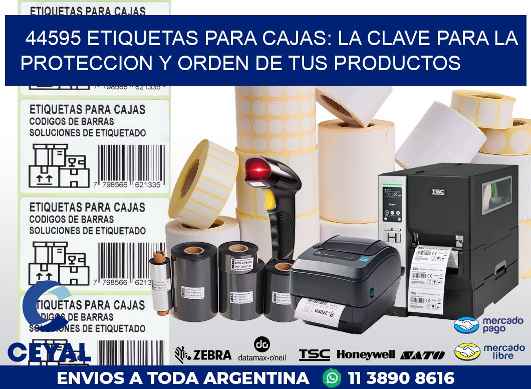 44595 ETIQUETAS PARA CAJAS: LA CLAVE PARA LA PROTECCION Y ORDEN DE TUS PRODUCTOS
