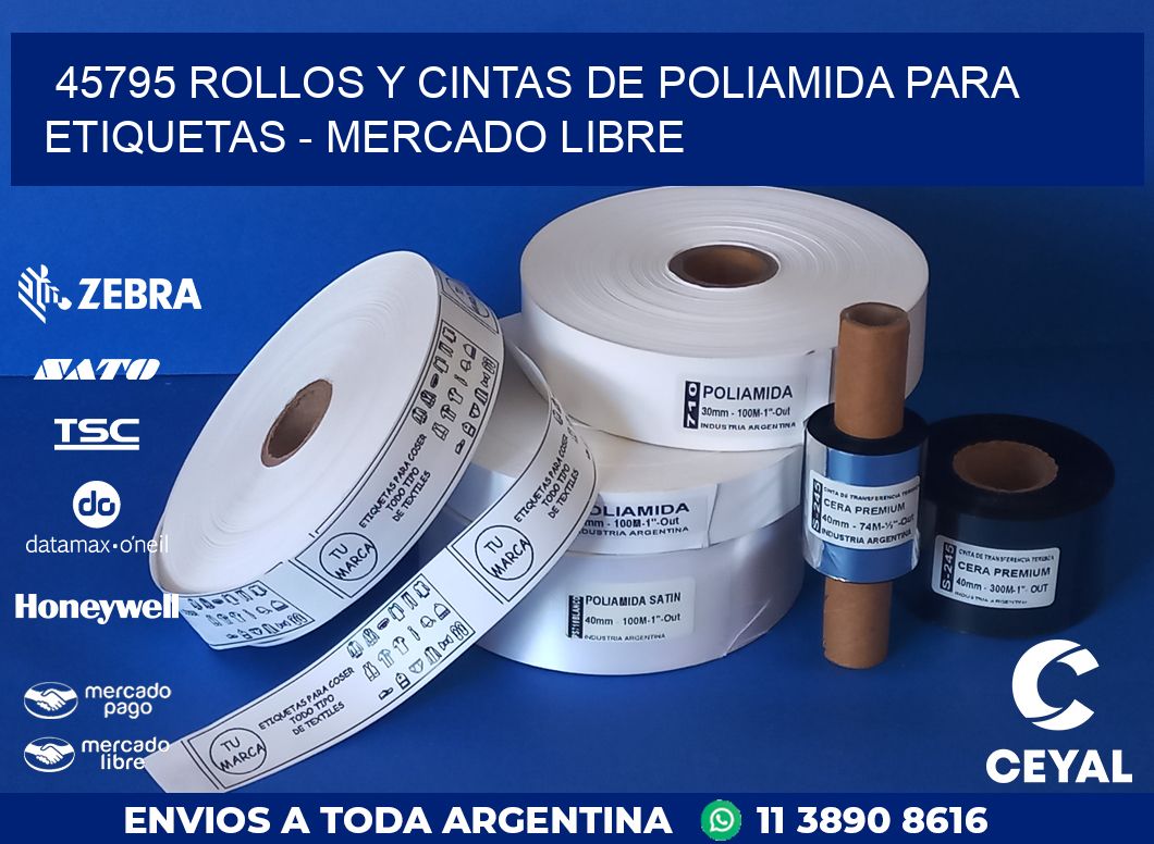 45795 ROLLOS Y CINTAS DE POLIAMIDA PARA ETIQUETAS - MERCADO LIBRE