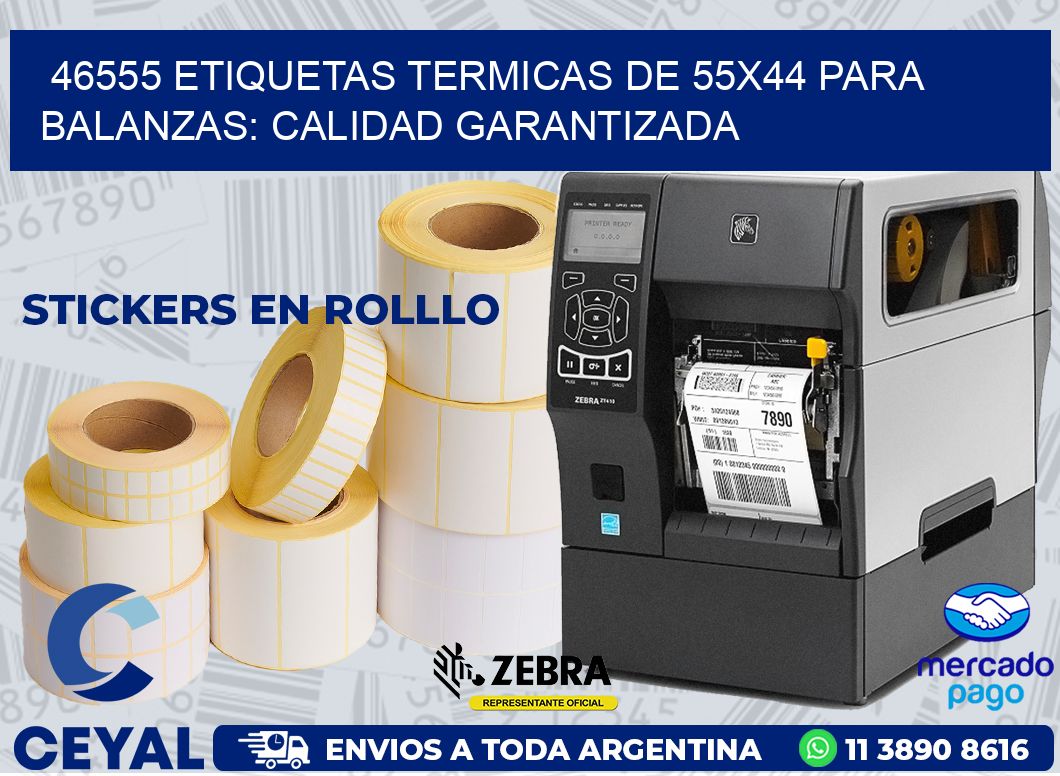 46555 ETIQUETAS TERMICAS DE 55X44 PARA BALANZAS: CALIDAD GARANTIZADA