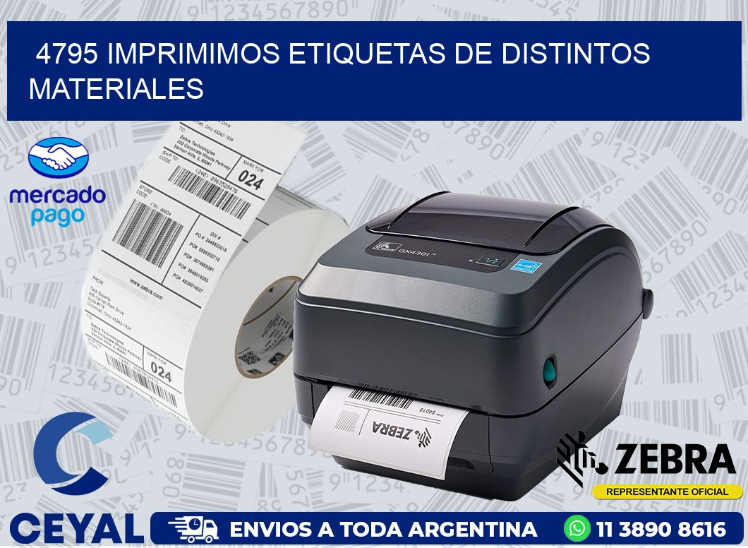 4795 IMPRIMIMOS ETIQUETAS DE DISTINTOS MATERIALES