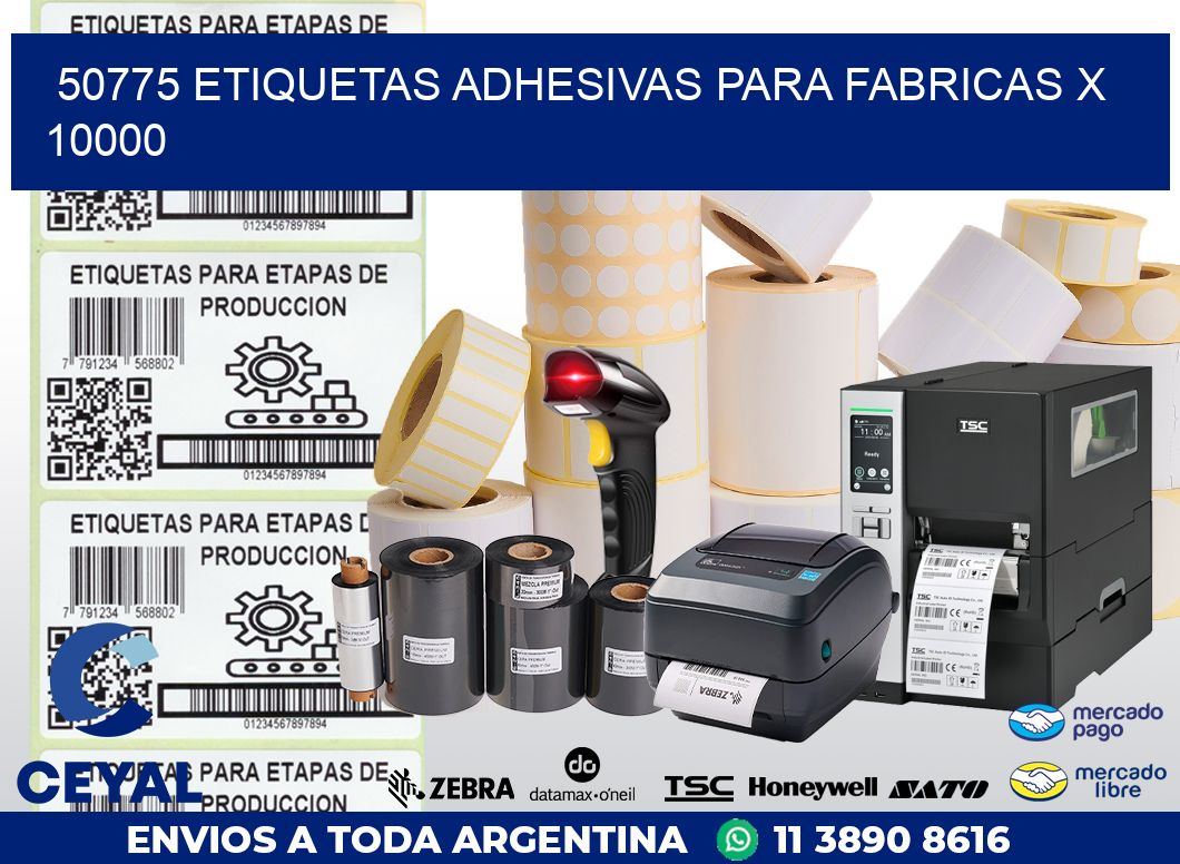 50775 ETIQUETAS ADHESIVAS PARA FABRICAS X 10000