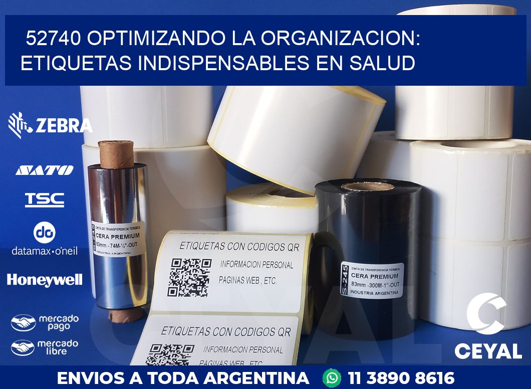 52740 OPTIMIZANDO LA ORGANIZACION: ETIQUETAS INDISPENSABLES EN SALUD
