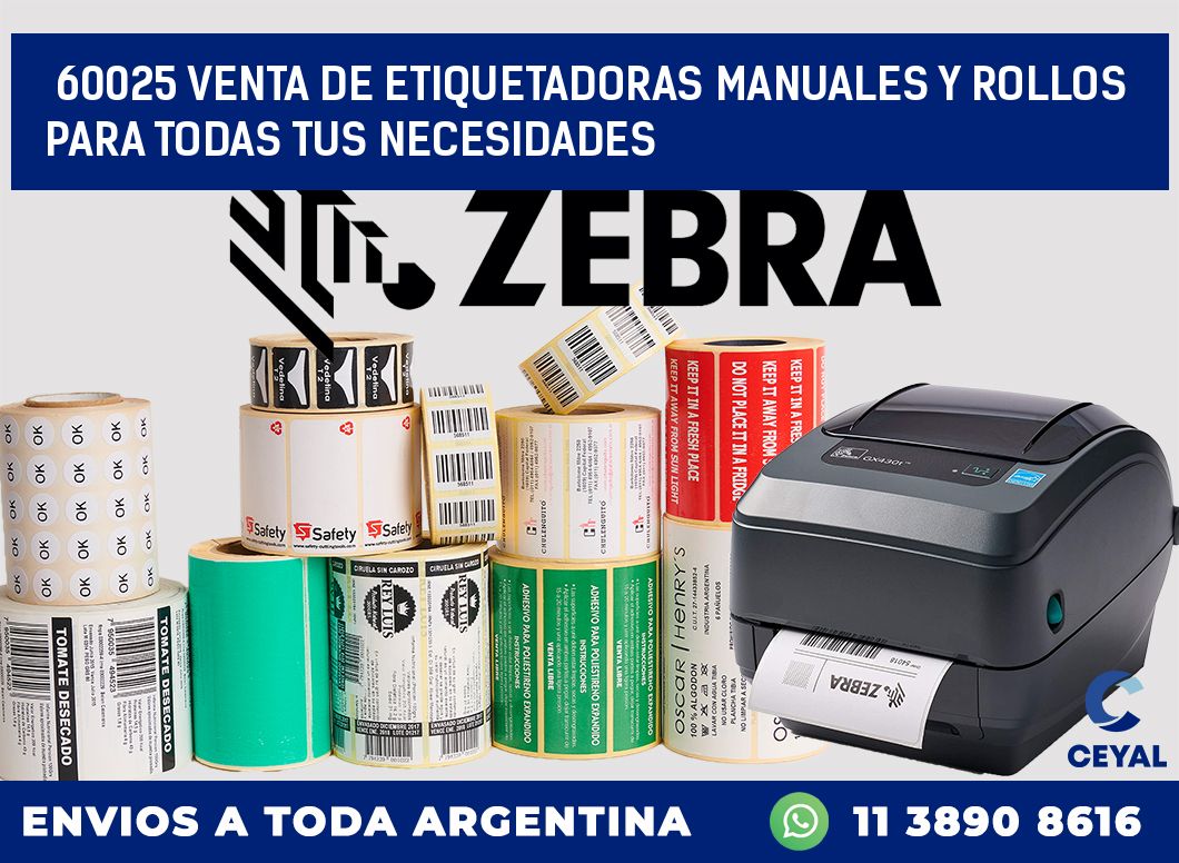 60025 VENTA DE ETIQUETADORAS MANUALES Y ROLLOS PARA TODAS TUS NECESIDADES