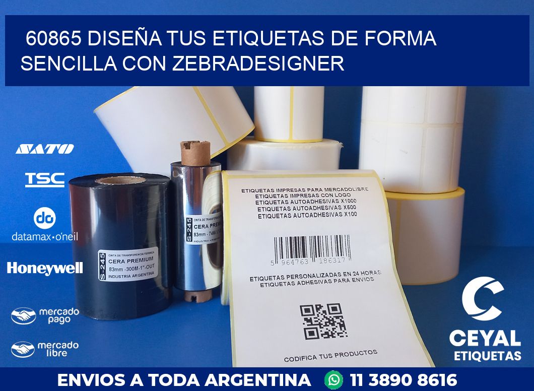 60865 DISEÑA TUS ETIQUETAS DE FORMA SENCILLA CON ZEBRADESIGNER