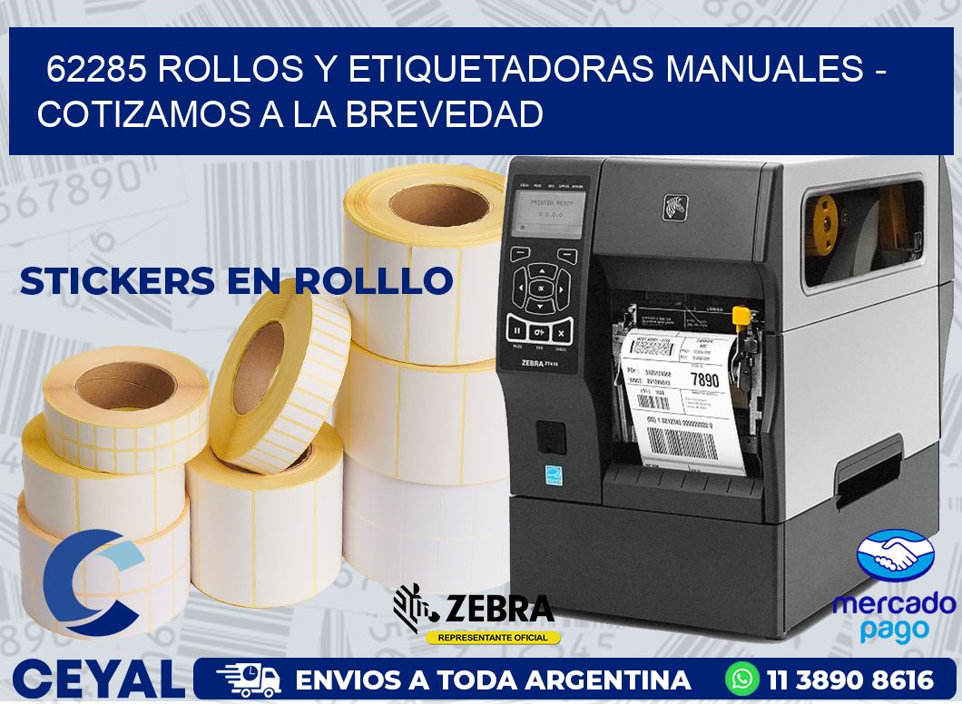 62285 ROLLOS Y ETIQUETADORAS MANUALES - COTIZAMOS A LA BREVEDAD