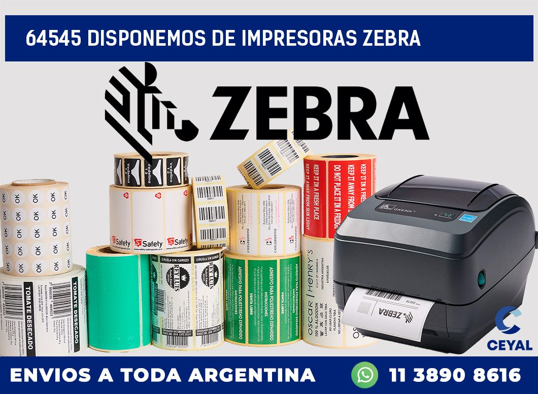 64545 DISPONEMOS DE IMPRESORAS ZEBRA