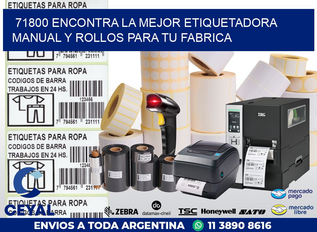 71800 ENCONTRA LA MEJOR ETIQUETADORA MANUAL Y ROLLOS PARA TU FABRICA