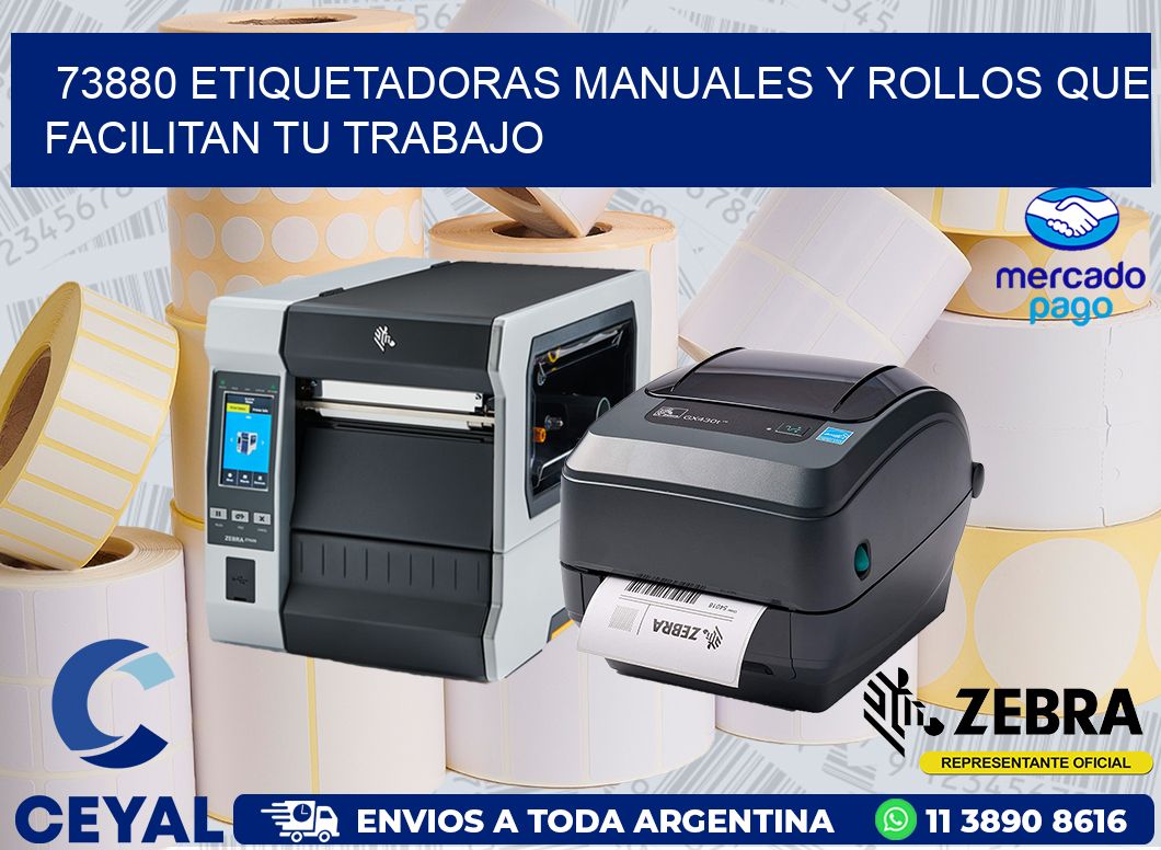 73880 ETIQUETADORAS MANUALES Y ROLLOS QUE FACILITAN TU TRABAJO