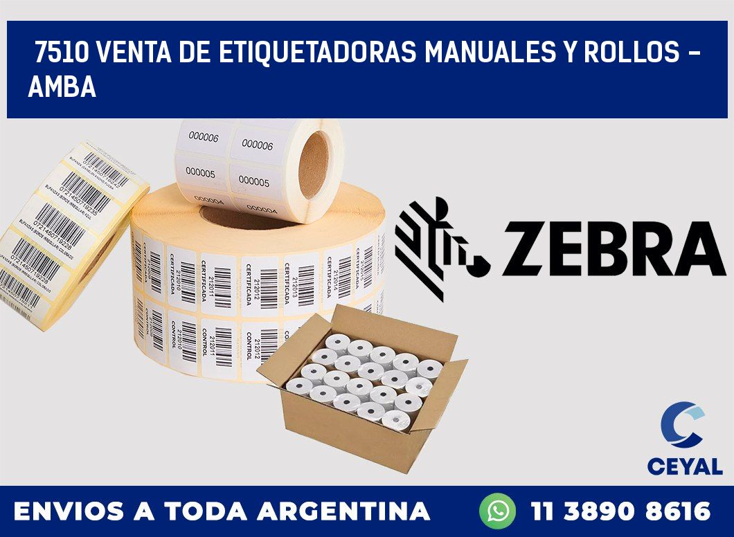 7510 VENTA DE ETIQUETADORAS MANUALES Y ROLLOS - AMBA
