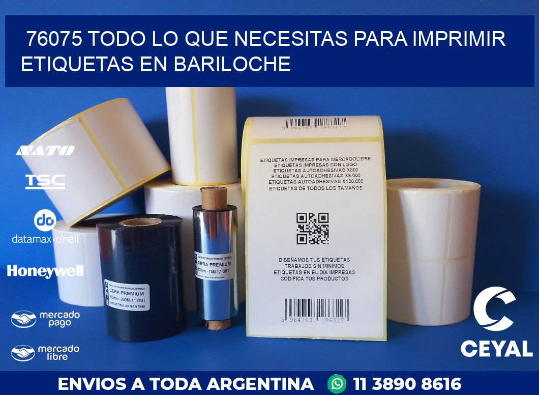 76075 TODO LO QUE NECESITAS PARA IMPRIMIR ETIQUETAS EN BARILOCHE