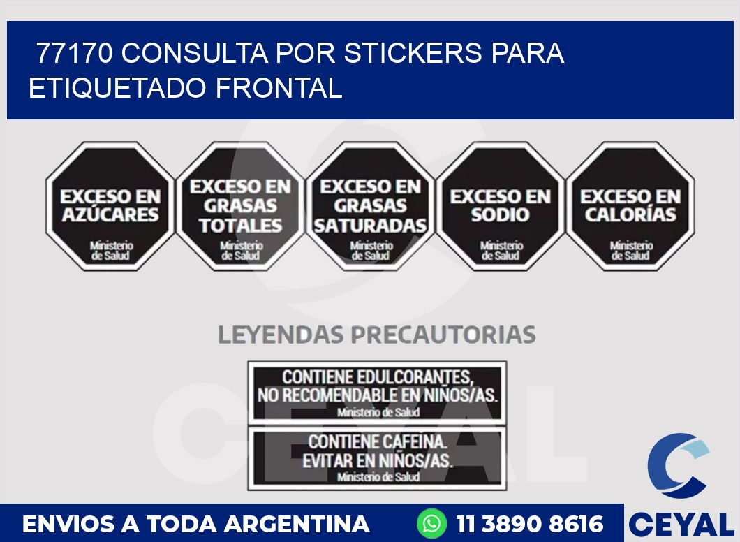 77170 CONSULTA POR STICKERS PARA ETIQUETADO FRONTAL