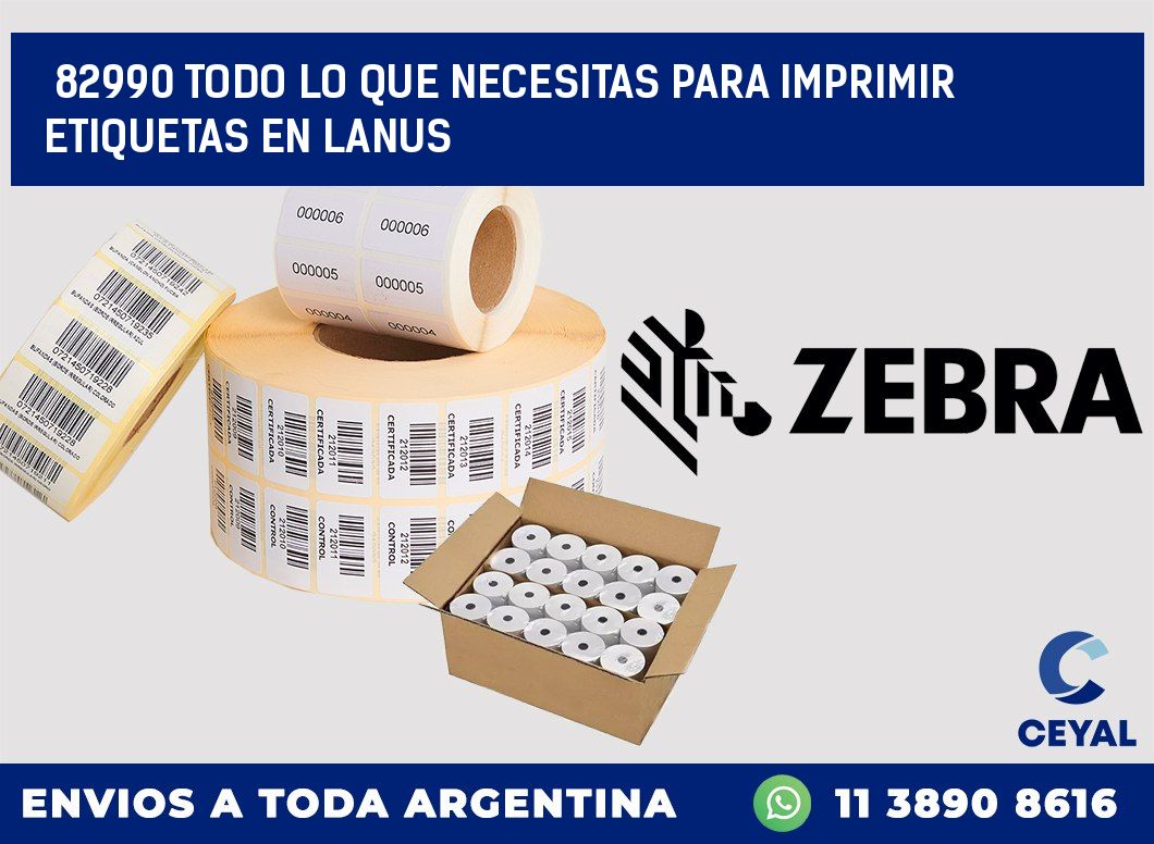 82990 TODO LO QUE NECESITAS PARA IMPRIMIR ETIQUETAS EN LANUS
