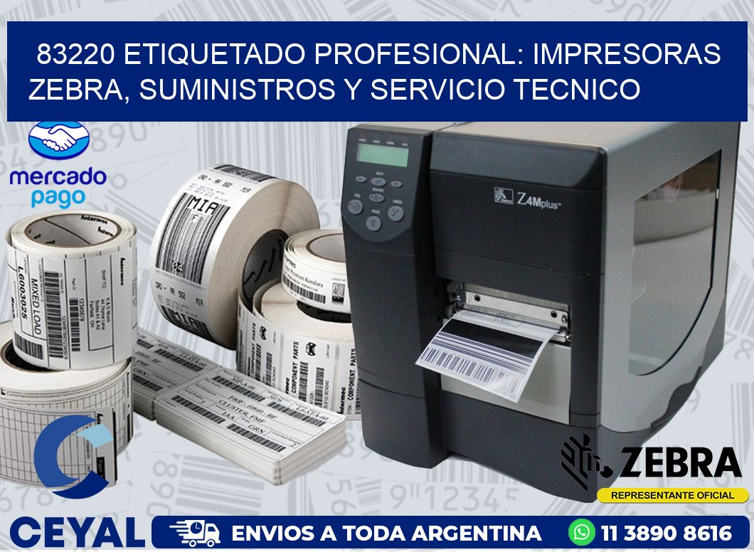 83220 ETIQUETADO PROFESIONAL: IMPRESORAS ZEBRA, SUMINISTROS Y SERVICIO TECNICO