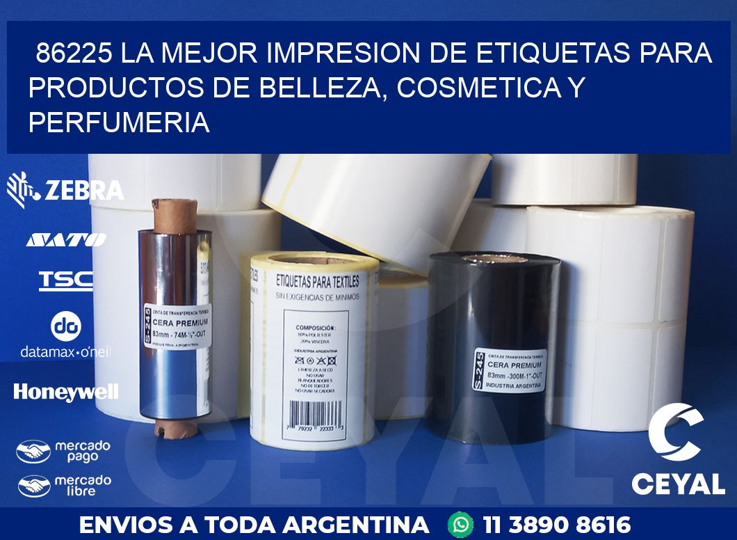 86225 LA MEJOR IMPRESION DE ETIQUETAS PARA PRODUCTOS DE BELLEZA, COSMETICA Y PERFUMERIA