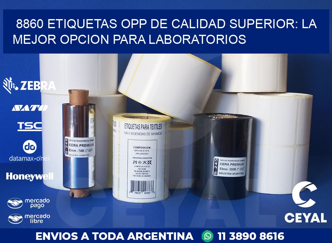 8860 ETIQUETAS OPP DE CALIDAD SUPERIOR: LA MEJOR OPCION PARA LABORATORIOS