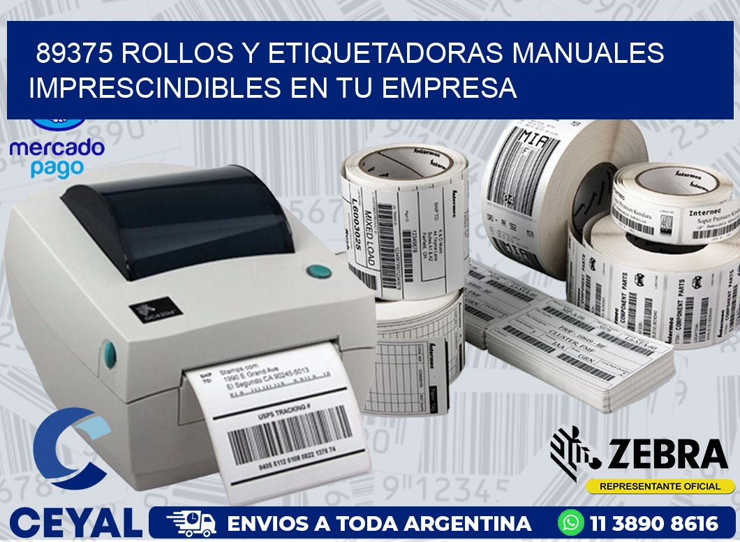 89375 ROLLOS Y ETIQUETADORAS MANUALES IMPRESCINDIBLES EN TU EMPRESA