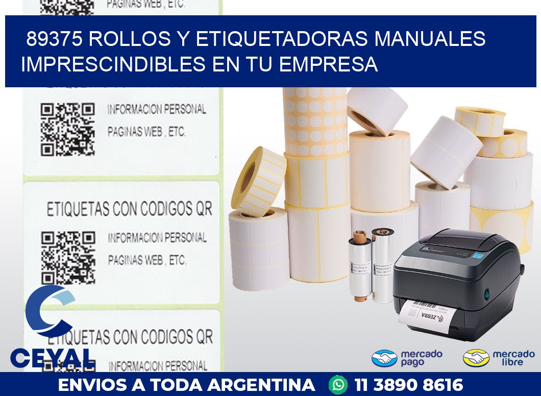 89375 ROLLOS Y ETIQUETADORAS MANUALES IMPRESCINDIBLES EN TU EMPRESA