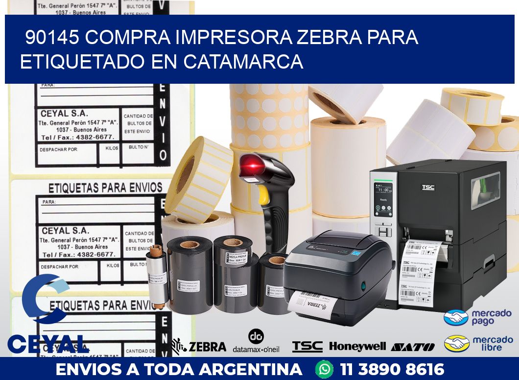 90145 COMPRA IMPRESORA ZEBRA PARA ETIQUETADO EN CATAMARCA