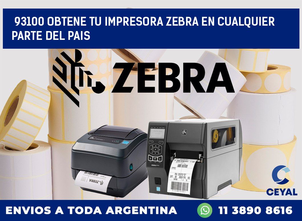 93100 OBTENE TU IMPRESORA ZEBRA EN CUALQUIER PARTE DEL PAIS