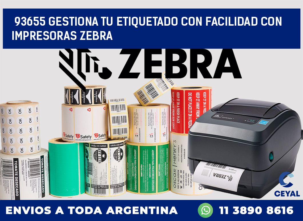 93655 GESTIONA TU ETIQUETADO CON FACILIDAD CON IMPRESORAS ZEBRA