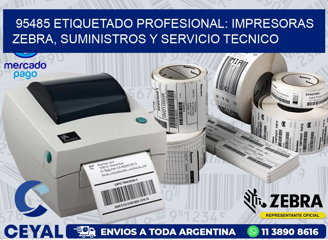 95485 ETIQUETADO PROFESIONAL: IMPRESORAS ZEBRA, SUMINISTROS Y SERVICIO TECNICO