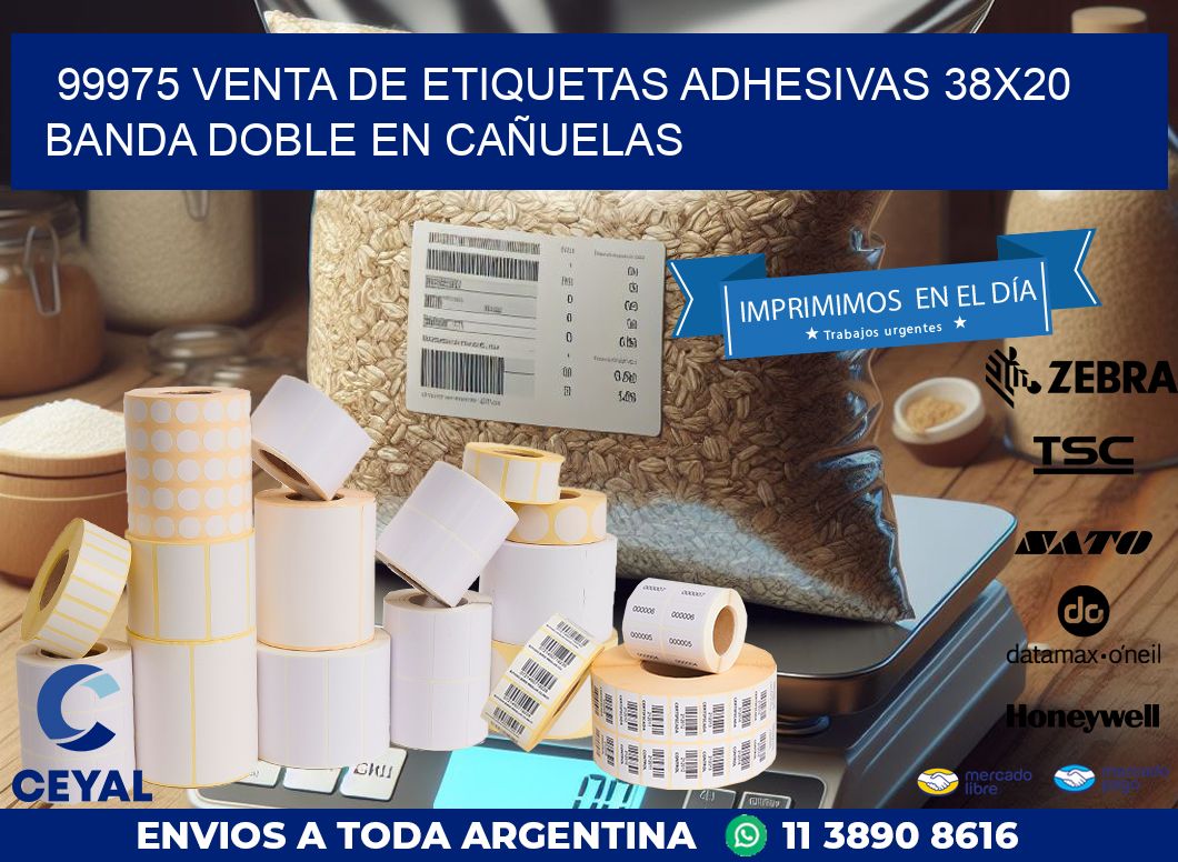 99975 VENTA DE ETIQUETAS ADHESIVAS 38X20 BANDA DOBLE EN CAÑUELAS