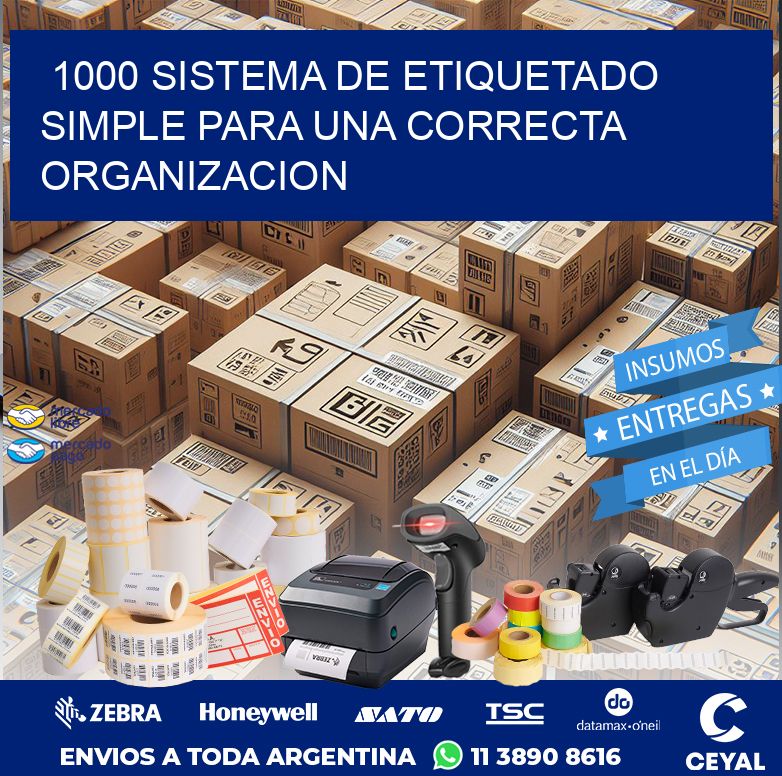 1000 SISTEMA DE ETIQUETADO SIMPLE PARA UNA CORRECTA ORGANIZACION